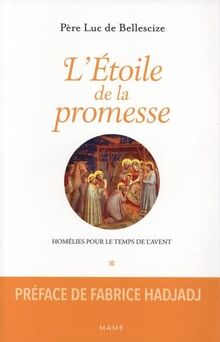 L'étoile de la promesse : homélies pour le temps de l'Avent