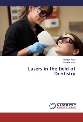 Lasers in the field of Dentistry