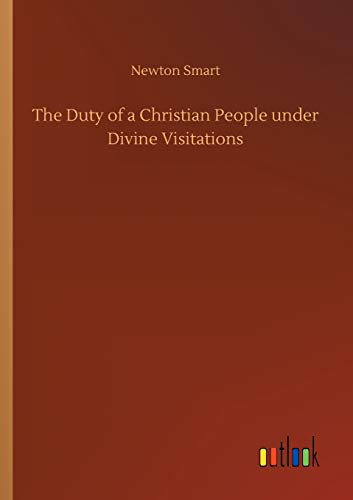 The Duty of a Christian People under Divine Visitations
