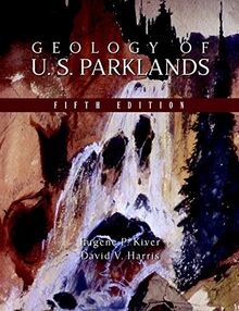 Kiver, E: Geology of U.S. Parklands
