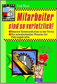 Mitarbeiter sind so verletzlich!