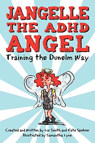 Jangelle the ADHD Angel - Training the Dunelm Way