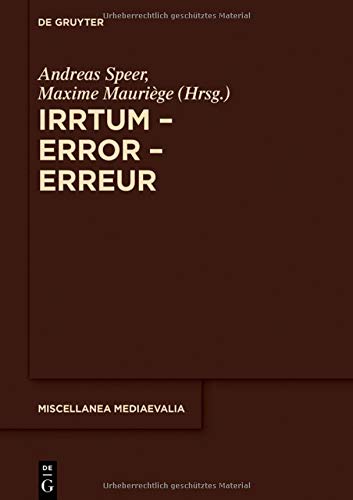 Irrtum – Error – Erreur (Miscellanea Mediaevalia, Band 40)