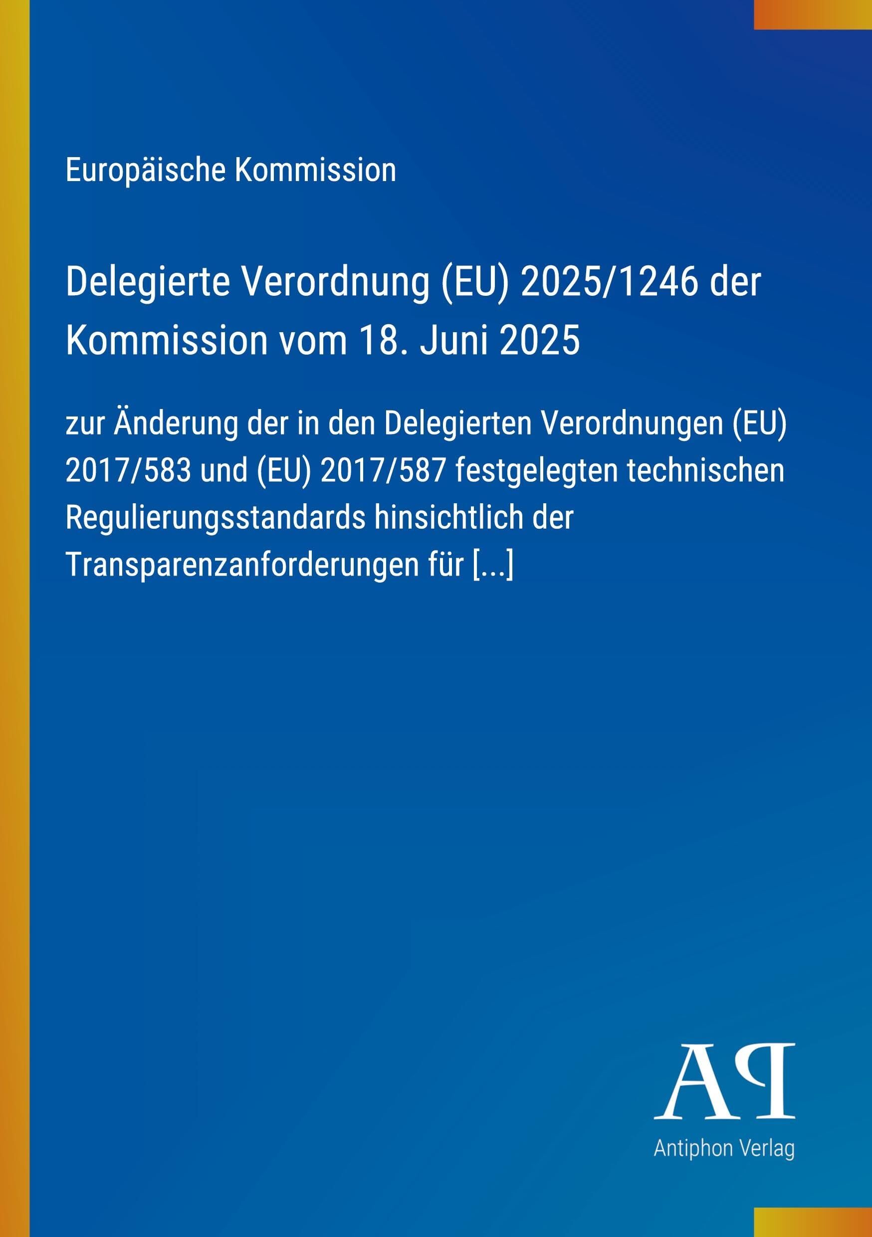 Delegierte Verordnung (EU) 2025/1246 der Kommission vom 18. Juni 2025