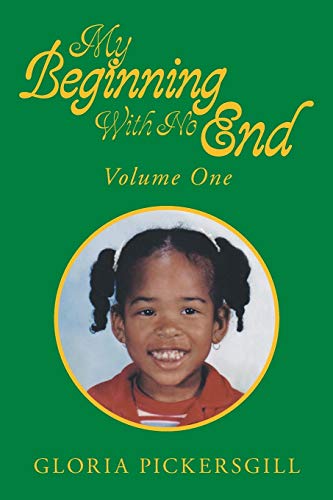 My Beginning With No End: Volume One