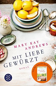 Mit Liebe gewürzt: Roman