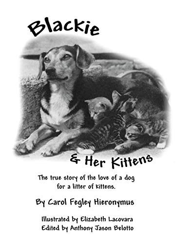 Blackie and Her Kittens: A True Story
