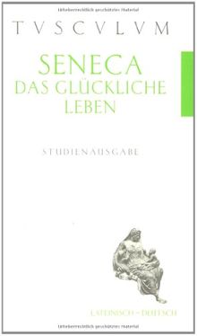 Das glückliche Leben. De vita beata
