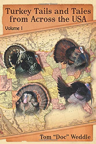 Turkey Tails and Tales from Across the USA: Volume 1