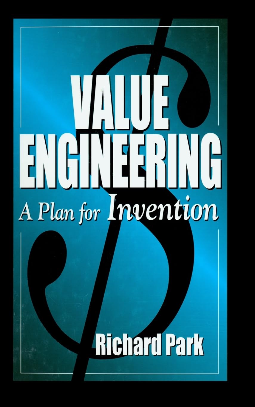 Value Engineering: A Plan for Invention