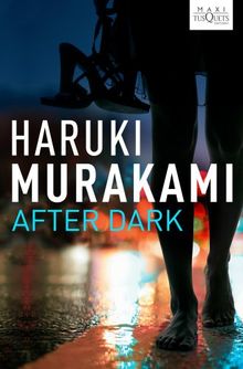 After dark (Haruki Murakami, Band 3)