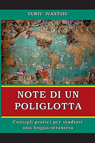 Note di un poliglotta: Consigli pratici per studiare una lingua straniera