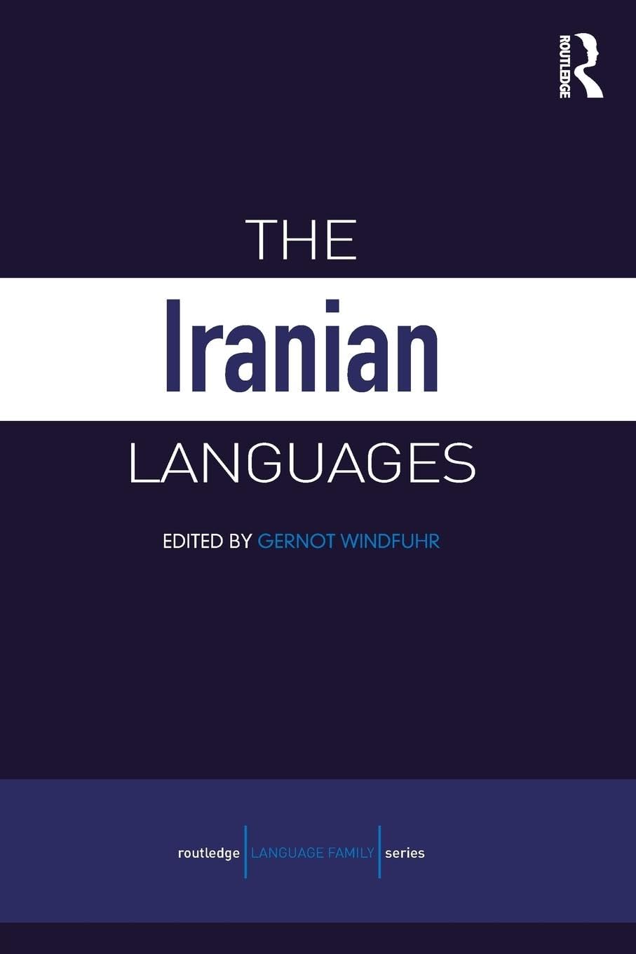 The Iranian Languages (Routledge Language Family Series)