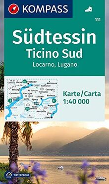 KOMPASS Wanderkarte Südtessin - Ticino Sud - Locarno - Lugano: Wanderkarte. GPS-genau. 1:40000 (KOMPASS-Wanderkarten, Band 111)