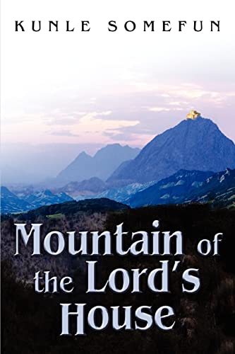 MOUNTAIN OF THE LORD'S HOUSE