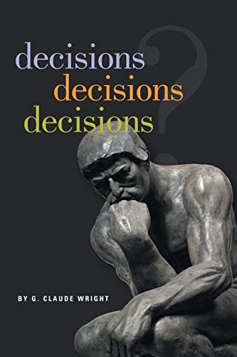 decisions decisions decisions