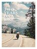 Two Years On A Bike: From Vancouver To Patagonia