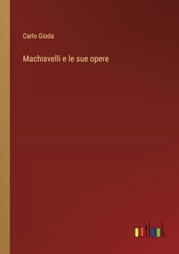 Machiavelli e le sue opere