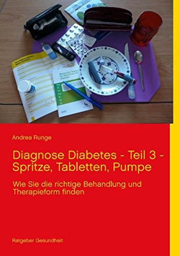 Diagnose Diabetes - Teil 3 - Spritze, Tabletten, Pumpe: Wie Sie die richtige Behandlung und Therapieform finden
