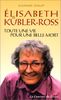 Élisabeth Kübler-Ross : Toute une vie pour une belle mort (Ens. Spirituels)