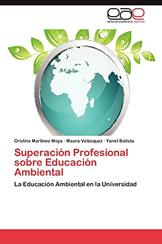Superación Profesional sobre Educación Ambiental: La Educación Ambiental en la Universidad