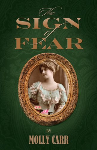The Sign of Fear - The Adventures of Mrs.Watson with a Supporting Cast Including Sherlock Holmes, Dr.Watson and Moriarty