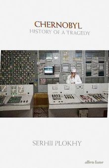 Chernobyl: History of a Tragedy