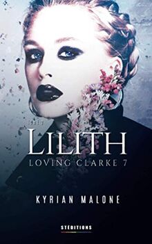 Lilith - Tome 2 (Loving Clarke)