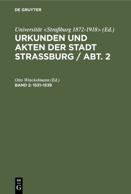 1531–1539 (Urkunden und Akten der Stadt Strassburg / Abt. 2, 2, Band 2)
