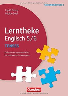 Lerntheke - Englisch: Tenses: 5/6: Differenzierungsmaterialien für heterogene Lerngruppen. Kopiervorlagen