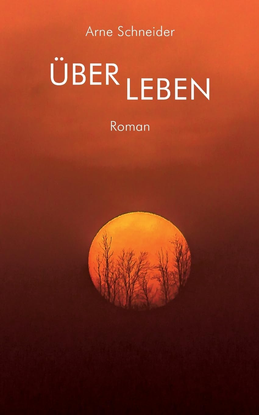 ÜberLeben (Aufbruch ins Ferne Land)