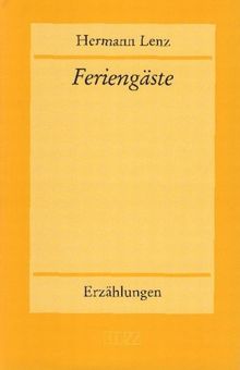 Feriengäste: Erzählungen