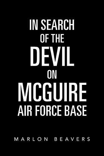 In Search of the Devil on McGuire Air Force Base