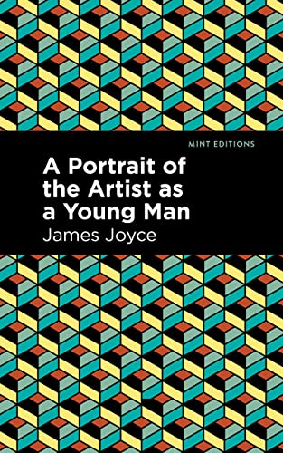 A Portrait of the Artist as a Young Man (Mint Editions―Literary Fiction)