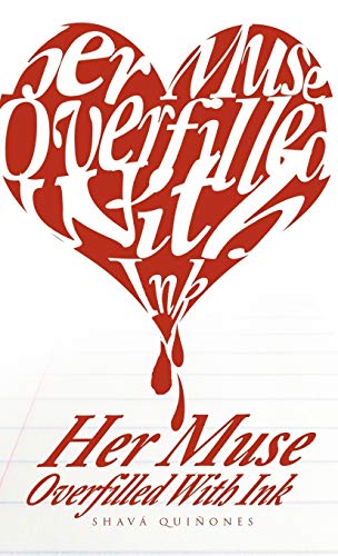 Her Muse Overfilled with Ink