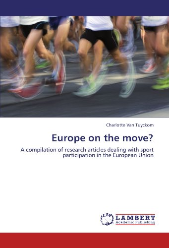 Europe on the move?: A compilation of research articles dealing with sport participation in the European Union