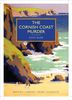 The Cornish Coast Murder (British Library - British Library Crime Classics)