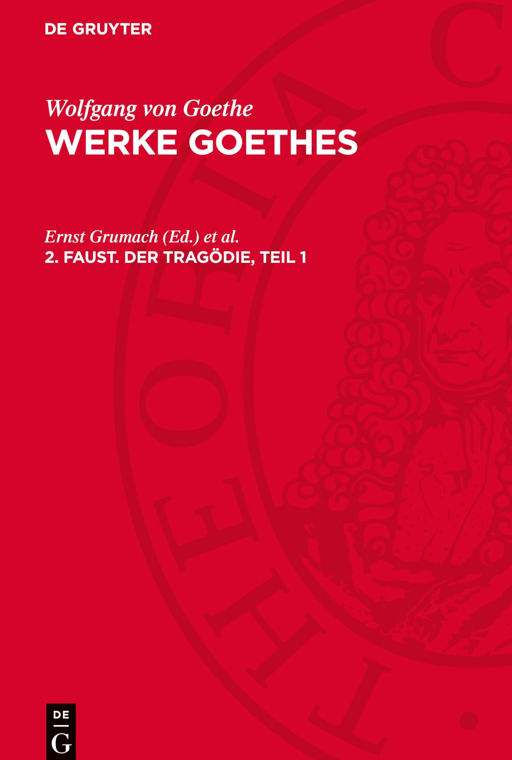 Werke Goethes, 2. Faust. Der Tragödie, Teil 1: AVWGOE-B, Band 2