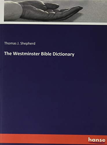 The Westminster Bible Dictionary
