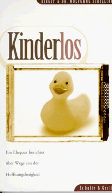 Kinderlos. Ein Ehepaar berichtet über Wege aus der Hoffnungslosigkeit