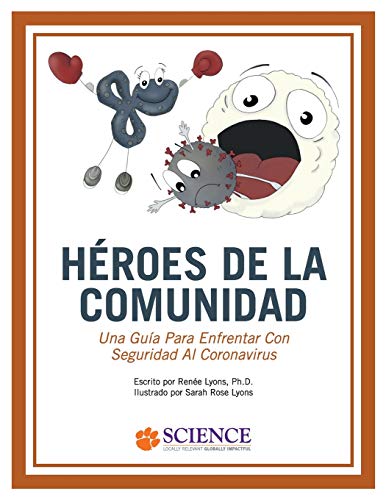 Héroes de la Comunidad: Una Guía Para Enfrentar Con Seguridad Al Coronavirus