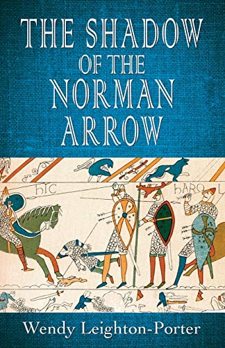 The Shadow of the Norman Arrow (Shadows of the Past, Band 7)