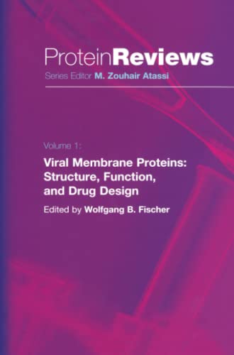 Viral Membrane Proteins: Structure, Function, and Drug Design: Structure, Function, and Drug Design (Protein Reviews)