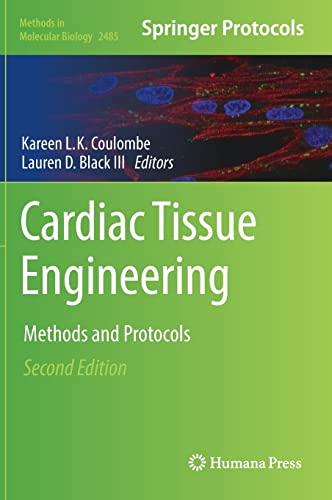 Cardiac Tissue Engineering: Methods and Protocols (Methods in Molecular Biology, 2485, Band 2485)