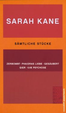 Sämtliche Stücke: Zerbombt. Phaidras Liebe. Gesäubert. Gier. 4.48 Psychose