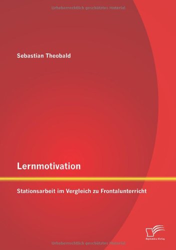Lernmotivation - Stationsarbeit im Vergleich zu Frontalunterricht