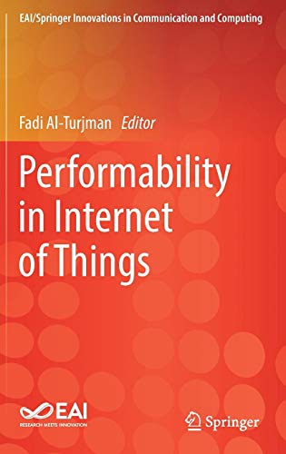 Performability in Internet of Things (EAI/Springer Innovations in Communication and Computing)