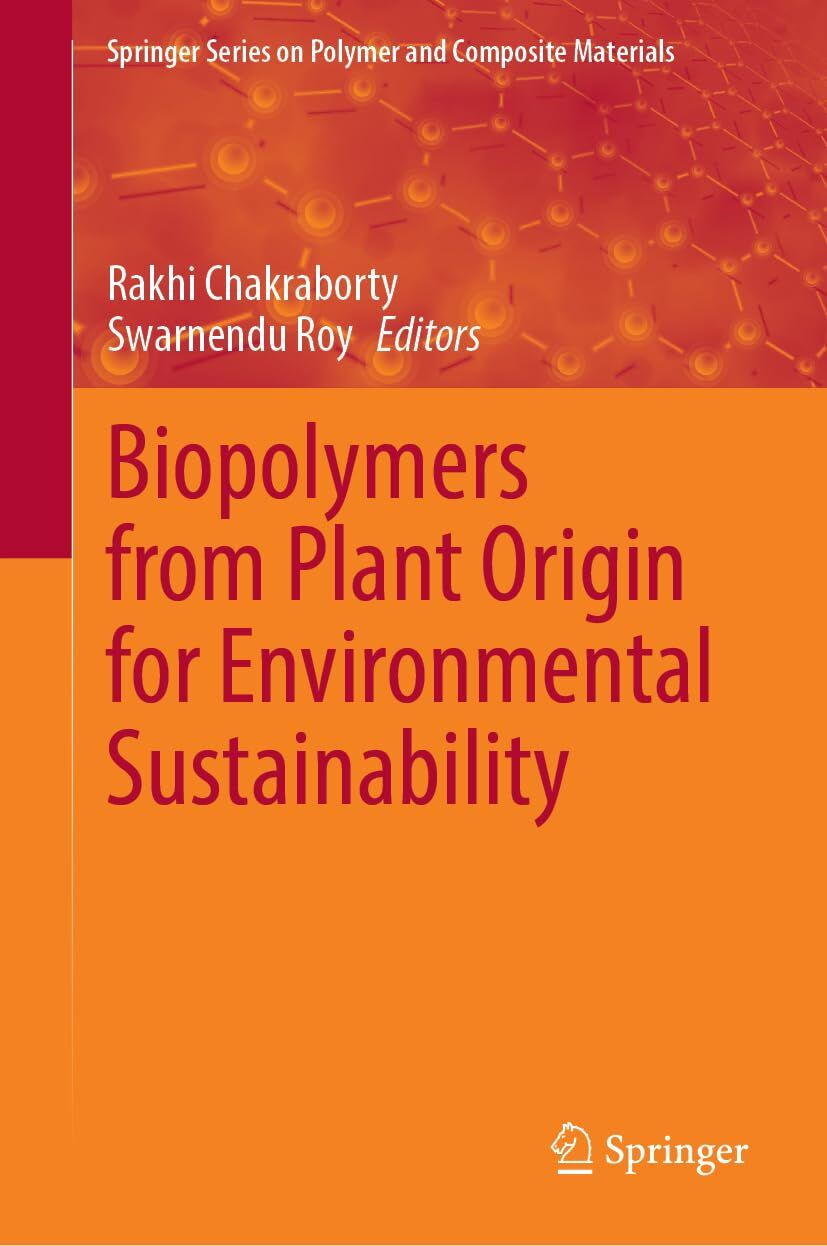 Biopolymers from Plant Origin for Environmental Sustainability