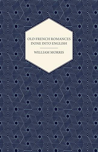 Old French Romances Done into English (1896)