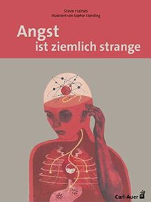 Angst ist ziemlich strange (Carl-Auer Lebenslust)